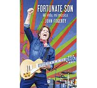 Fortunate Son: Mi vida, mi música