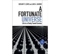 Fortunate Universe Geraint F Lewis, Luke A Barnes (Auteur)