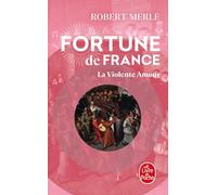 Fortune de France, la violente amour, tome 5