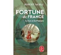 Fortune de France, tome 10 : Le Lys et la pourpre