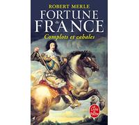 Fortune de France, tome 12 : Complots Et Cabales