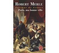 Fortune de France, tome 3 : Paris, ma bonne ville