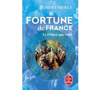 Fortune de France, tome 4 : Le Prince que voilà