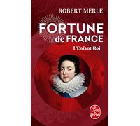 Fortune de France, tome 8 : L'Enfant Roi