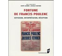 Fortune de francis poulenc Diffusion, interprétation, réception - Pur - Presses Universitaires Rennes - broché - Monographie