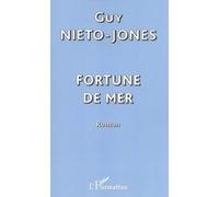Guy Nieto-Jones – Fortune de mer – Roman – broché