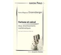 Hans Magnus Enzensberger – Fortune et calcul: Deux divertissements mathématiques – Frédéric Joly