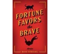 Fortune Favors The Brave