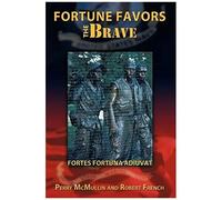 Fortune Favors The Brave