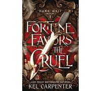 Fortune Favors the Cruel