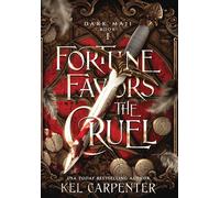 Fortune Favors The Cruel