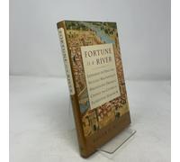 Fortune Is a River: Ceonardo Da Vinci and Niccolo Machiavelli's Magnificent Dream to Change the Course of Florentine History
