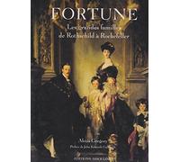 Fortune: Les grandes familles, de Rothschild à Rockefeller