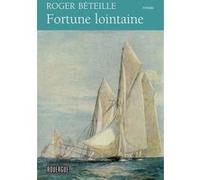 Fortune lointaine Roger Béteille (Auteur)