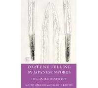 Fortune Telling By Japanese Swords