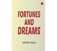 Fortunes and Dreams