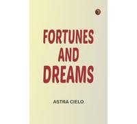 Fortunes and Dreams