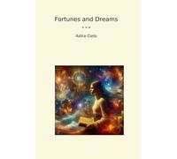 Fortunes and Dreams (Classic Books)