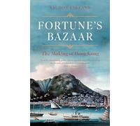Fortune's Bazaar – The Making of Hong Kong – Corsair