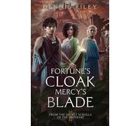 Fortune's Cloak, Mercy's Blade: From the Secret Scrolls of the Imperaré