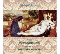 Dowland, J. - Blisseful Kisses [Import]