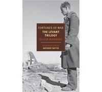 Fortunes of War The Levant Trilogy by Olivia Manning & Introduction by Anthony Sattin Olivia Manning Introduction by Anthony Sattin (Auteur)
