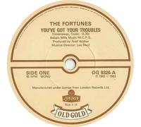 Fortunes, The - Fortunes - You've Got Your Troubles - [7"]