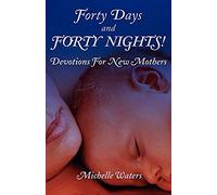 Forty Days And Forty Nights!
