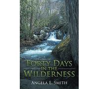Forty Days In The Wilderness