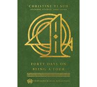 Forty Days On Being A Four