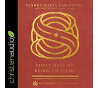 Forty Days on Being an Eight