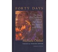 Forty Days: The Diary of a Traditional Solitary Sufi Retreat