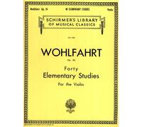 Forty Elementary Studies For The Violin: Op. 54; Op.54