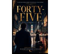 Forty-Five: A Novel of Purpose, Music, and the Secrets We Bury