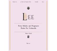 Forty Melodic and Progressive Studies for Cello (YouMustPlayIt edition): Complete Études · From Beginner to Intermediate Level