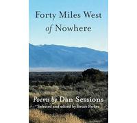 Forty Miles West of Nowhere