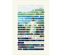 Forty Sayings of Jesus (Hardcover)