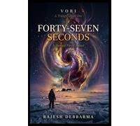 Forty-Seven Seconds: A Story of First Contact
