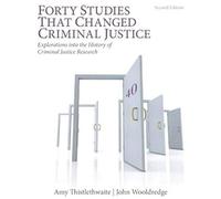 Forty Studies That Changed Criminal Justice