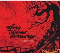 Forty Thieves Orkestar - Forgotten Tales
