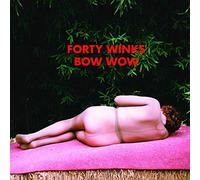 Forty Winks - Bow Wow [Import]