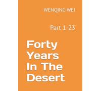 Forty Years In The Desert: Part 1-23