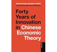 Forty Years of Innovation in Chinese Economic Theory