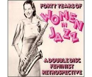 Forty Years Of Women In Jazz 2CD
