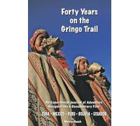 Forty Years on the Gringo Trail