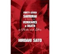 FortySeven Samurai by Hiroaki Sato Hiroaki Sato (Auteur)