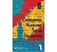 Forum des étudiants scientifiques de Cieszyn Vol. 1