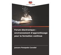 Forum électronique : environnement d'apprentissage pour la formation continue