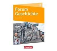 Forum Geschichte 10. Schuljahr - Gymnasium Sachsen-Anhalt - Vom Ende Des Zweiten Weltkrieges Bis Zur Gegenwart