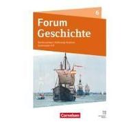 Forum Geschichte 6. Schuljahr. Gymnasium Niedersachsen / Schleswig-Holstein - Neue Ausgabe Ab 2024 - Schulbuch Mit Digitalen Medien